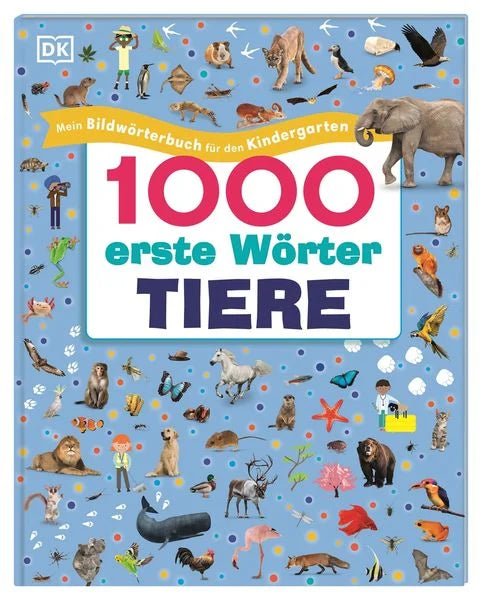 1000 Erste Wörter.Tiere - DK Verlag