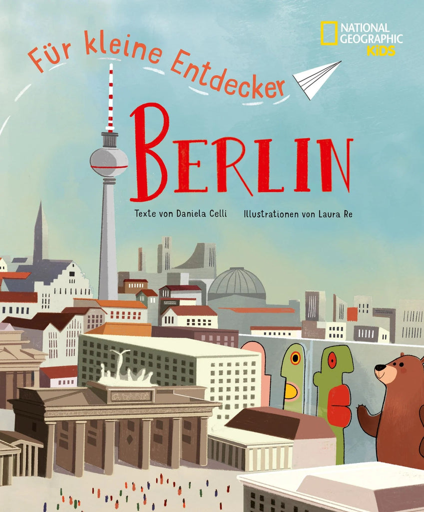 Berlin für kleine Entdecker Reiseführer für Kinder ab 6 Jahren