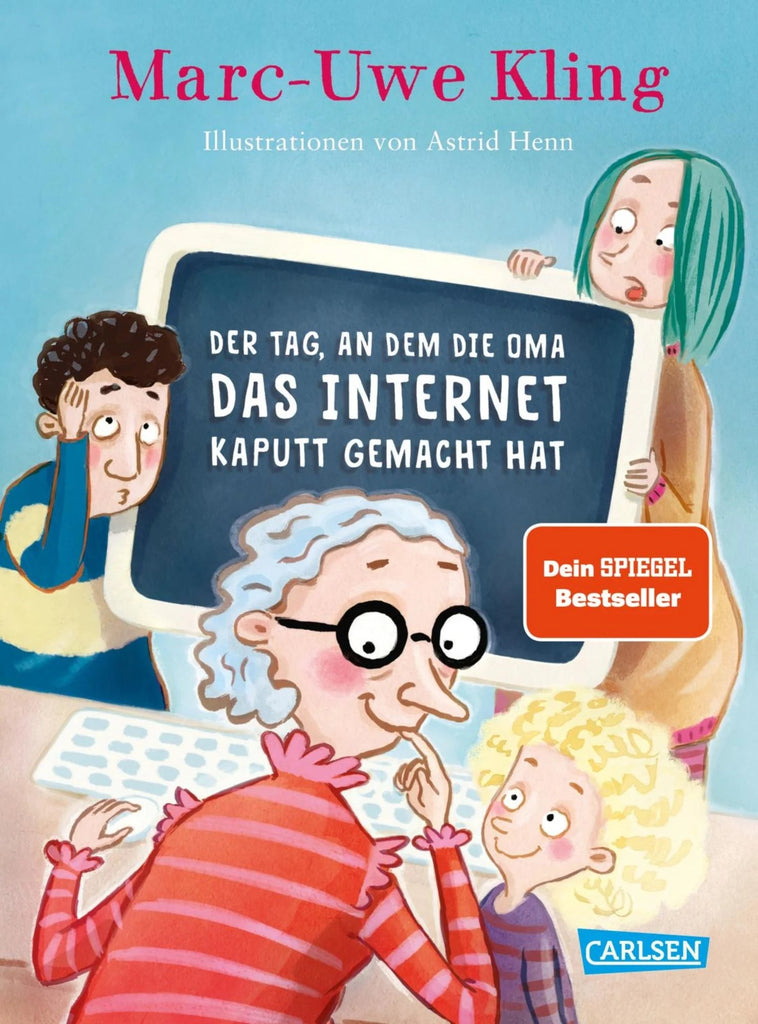 Kinderbuch ab 6 Jahren Internet Oma lustige Geschichte Marc‑Uwe Kling
