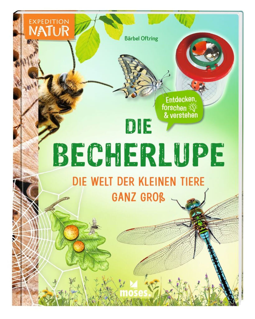 Die Becherlupe - Die Welt der kleinen Tiere ganz groß - Moses