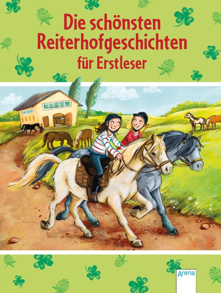 Die schönsten Reiterhofgeschichten für Erstleser - Arena