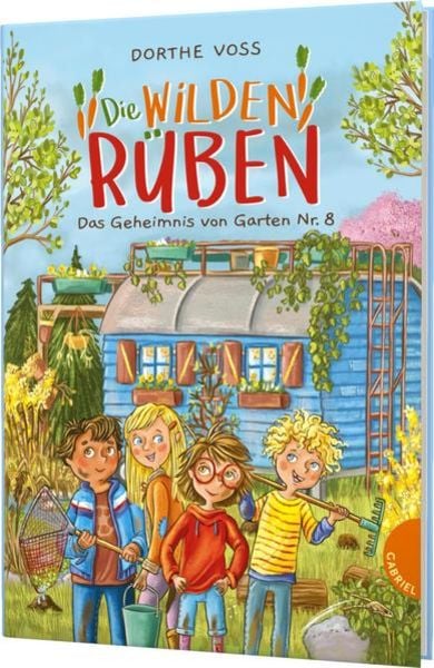 Die Wilden Rüben 1: Das Geheimnis von Garten Nr. 8 - Thienemann