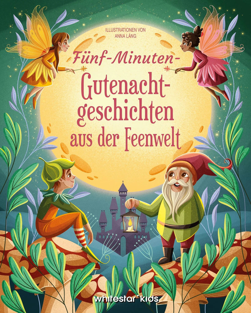 Fünf-Minuten-Gute-Nacht-Geschichten Feenwelt Vorlesebuch ab 3