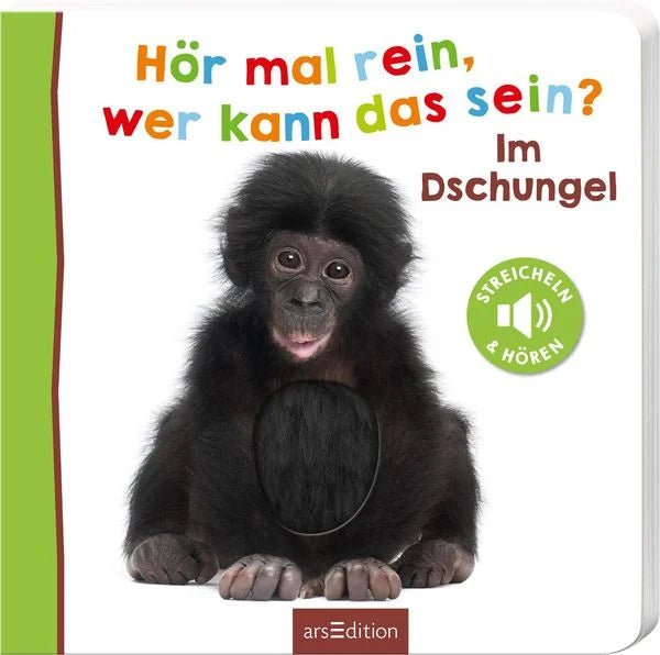 Hör mal rein, wer kann das sein? – Im Dschungel - Ars Edition