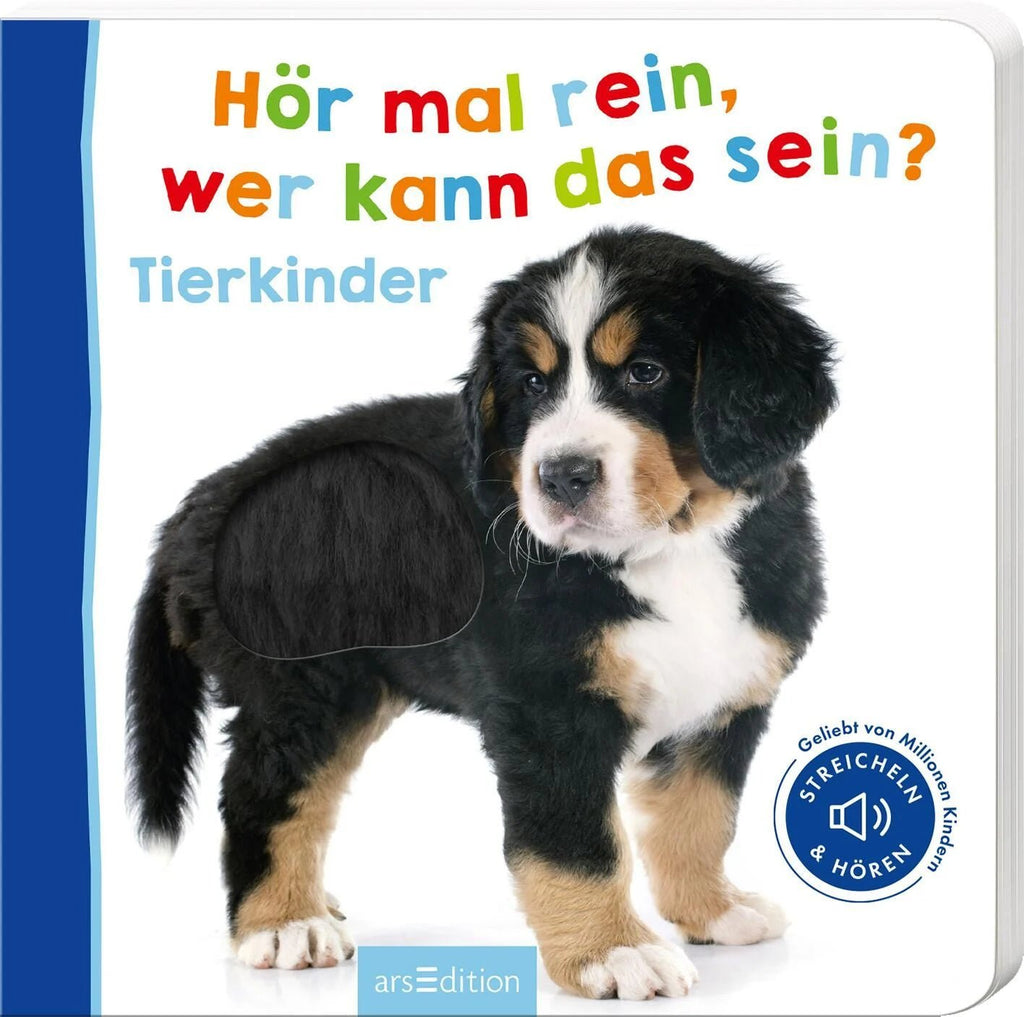 Hör mal rein wer kann das sein – Tierkinder Sound- und Fühlbuch Cover