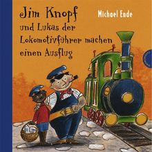 Jim Knopf: Jim Knopf und Lukas der Lokomotivführer machen einen Ausflug - Thienemann