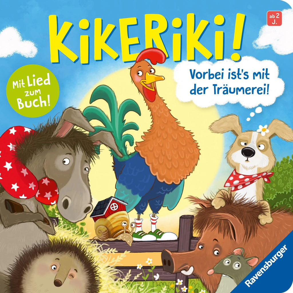 Kikeriki Vorbei ist’s mit der Träumerei Bilderbuch ab 2 Jahre Ravensburger