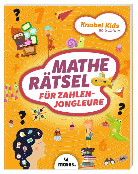 Knobel - Kids - Matherätsel für Zahlenjongleure - Moses