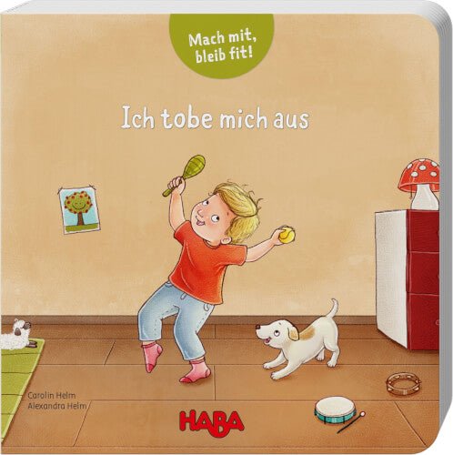 Mach mit, Bleib fit ! - Ich tobe mich aus - Haba