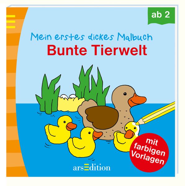 Mein erstes dickes Malbuch - Bunte Tierwelt - Ars Edition