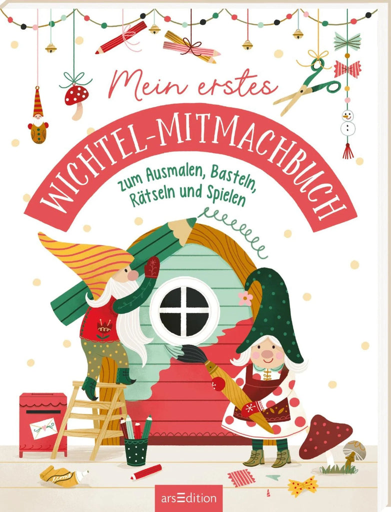 Mein erstes Wichtel - Mitmachbuch - Ars Edition