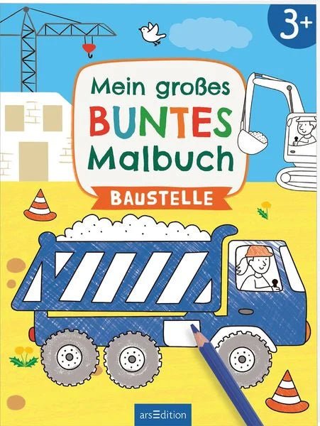 Mein großes buntes Malbuch – Baustelle - Ars Edition