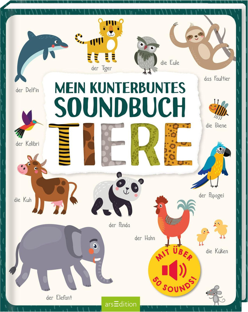 Mein kunterbuntes Soundbuch - Tiere - Ars Edition