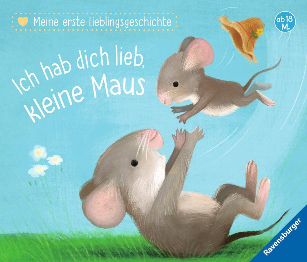 Meine erste Lieblingsgeschichte: Ich hab dich lieb, kleine Maus - Ravensburger