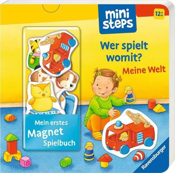 ministeps: Mein erstes Magnetbuch: Wer spielt womit? Meine Welt - Ravensburger