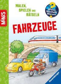 Ravensburger Minis: Wieso? Weshalb? Warum? Malen, Spielen und Rätsteln - Fahrzeuge - Ravensburger