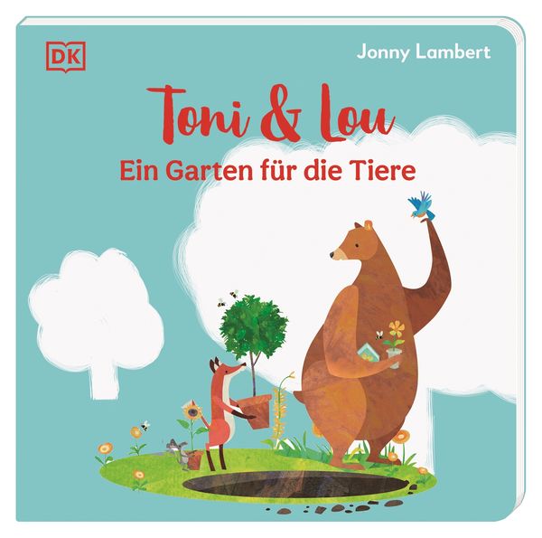 Toni & Lou. Ein Garten für die Tiere - DK Verlag