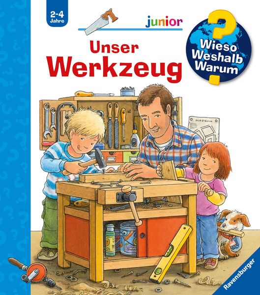 Unser Werkzeug / Wieso? Weshalb? Warum? Junior Bd. 40 - Ravensburger