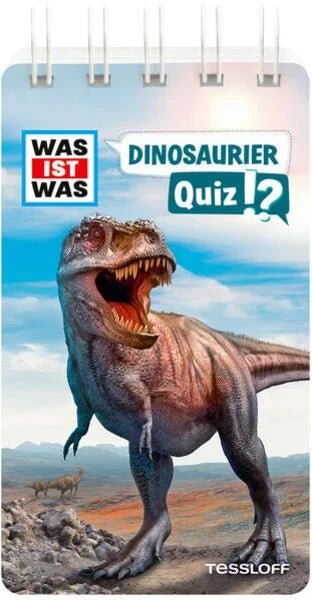 Was ist Was - Quiz !? - Spiralbindung - Dinosaurier - Tessloff