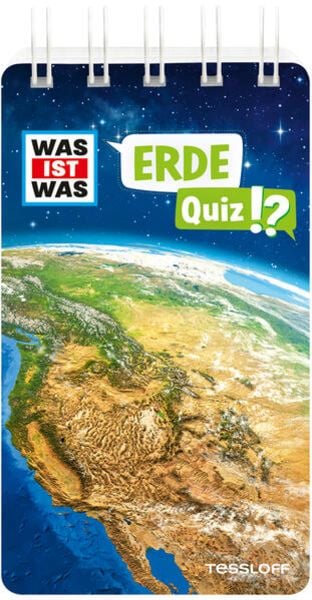 Was ist Was - Quiz !? - Spiralbindung - Erde - Tessloff