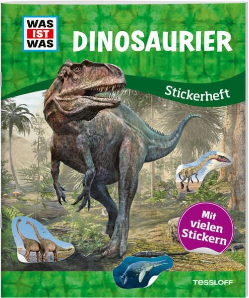 Was ist Was - Stickerheft - Dinosaurier - Tessloff