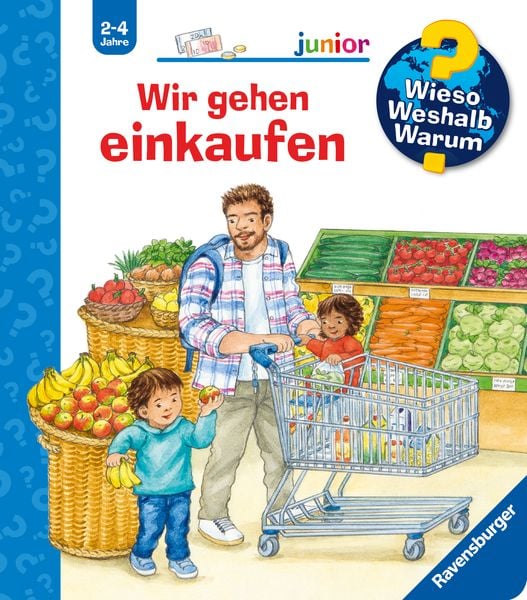 Wieso? Weshalb? Warum? junior, Band 50: Wir gehen einkaufen - Ravensburger