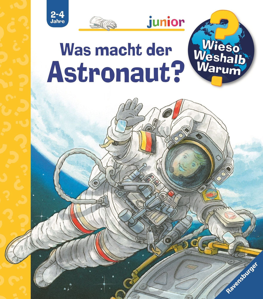 Wieso? Weshalb? Warum? junior, Band 67: Was macht der Astronaut? - Ravensburger