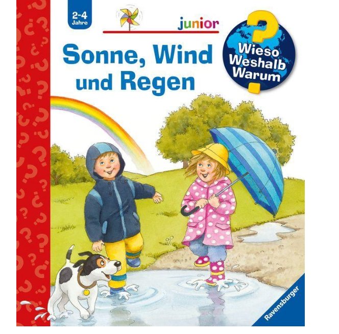 Wieso? Weshalb? Warum? junior: Sonne, Wind und Regen (Band 47) - Ravensburger