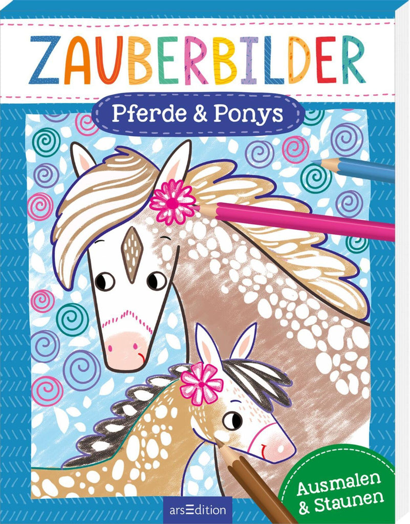 Zauberbilder – Pferde & Ponys - Ars Edition